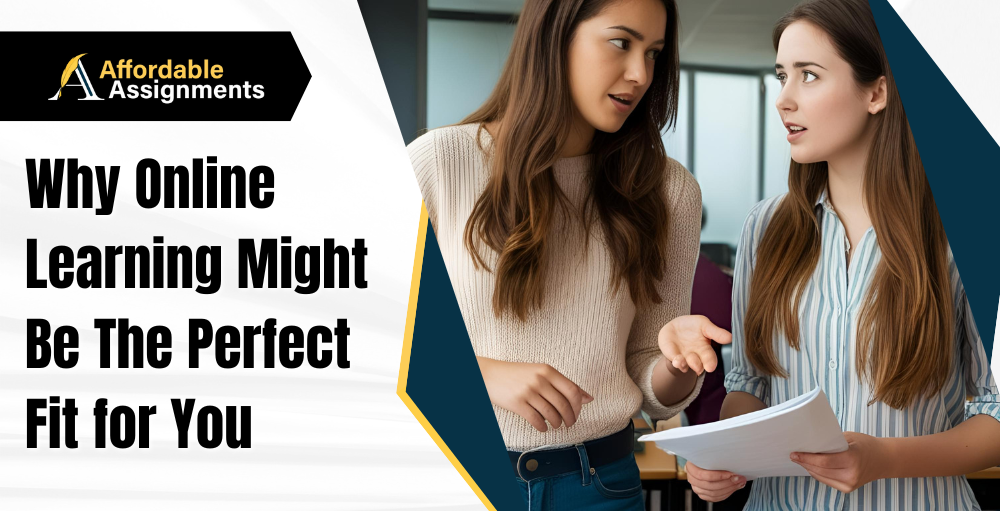 Why Online Learning Might Be The Perfect Fit for You